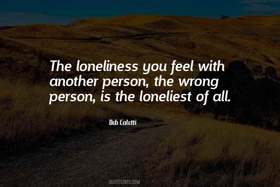 The Loneliest People Quotes #1305050