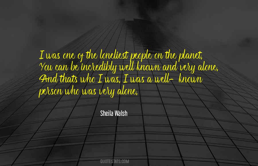 The Loneliest People Quotes #1379215