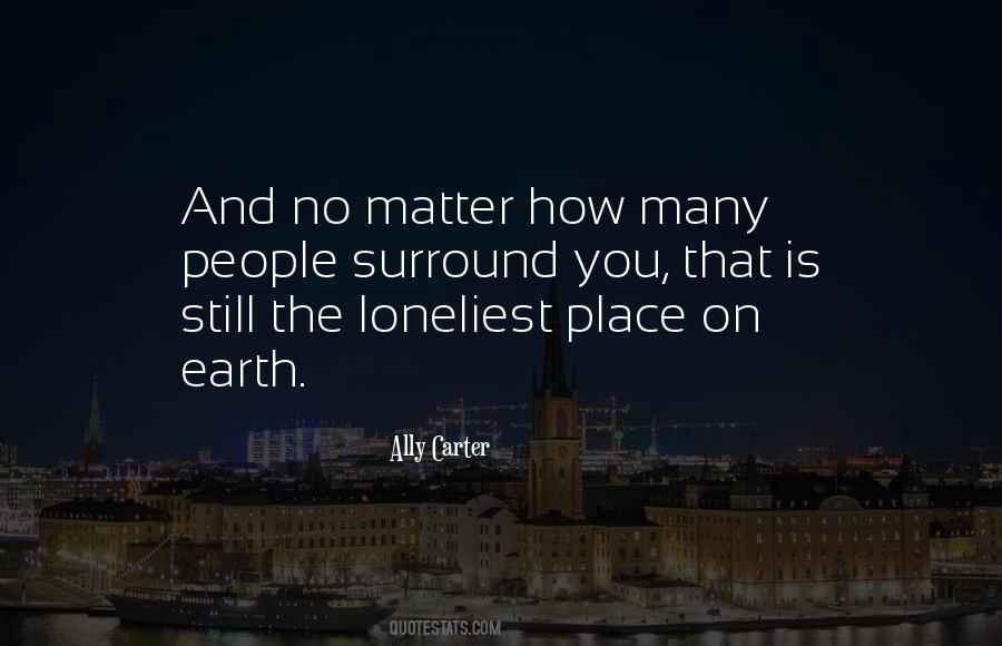 The Loneliest People Quotes #1485016
