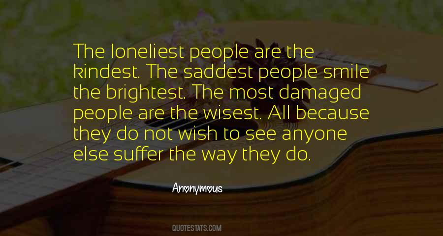 The Loneliest People Quotes #1875329
