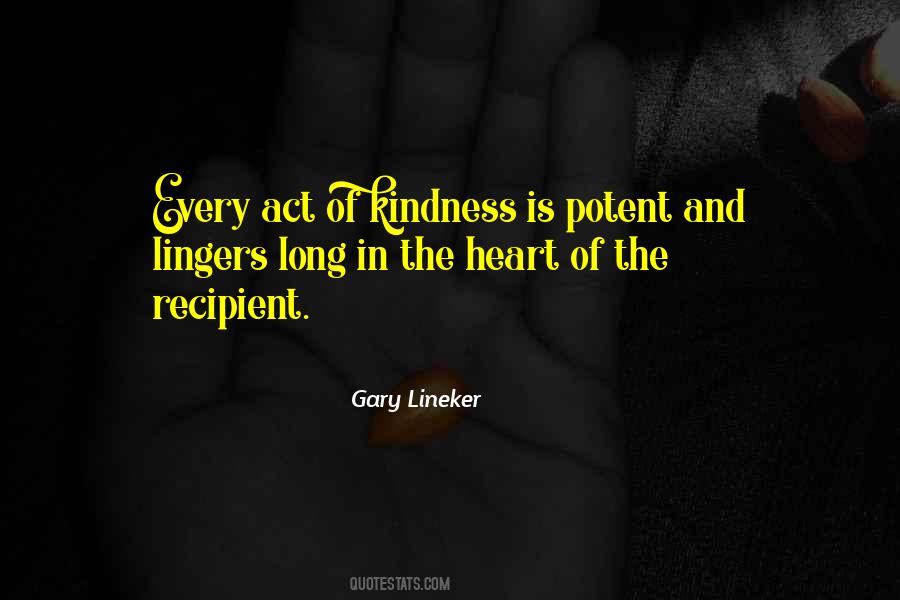 Kindness Goes A Long Way Quotes #247122
