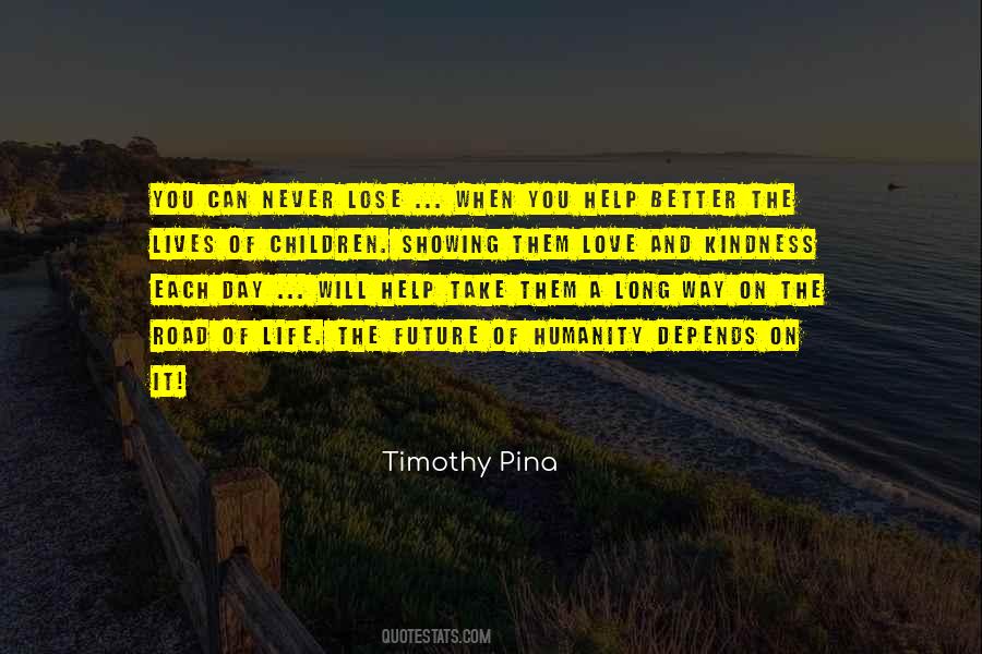 Kindness Goes A Long Way Quotes #560146