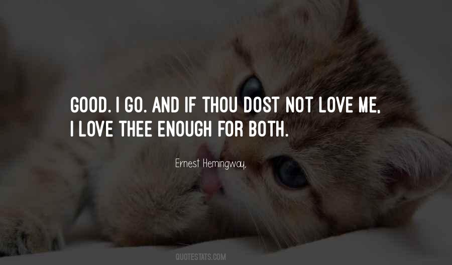 Not Love Me Quotes #1182909