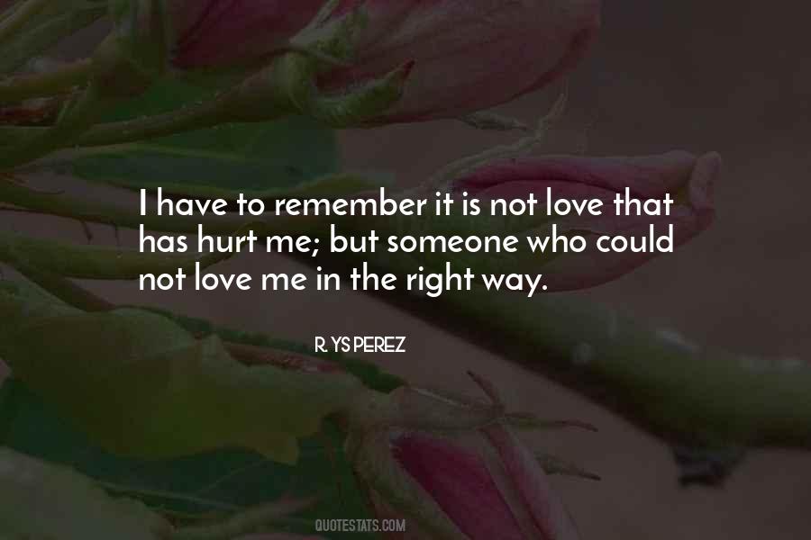 Not Love Me Quotes #1412355