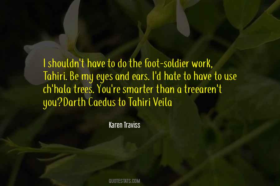 The Foot Soldier Quotes #482037