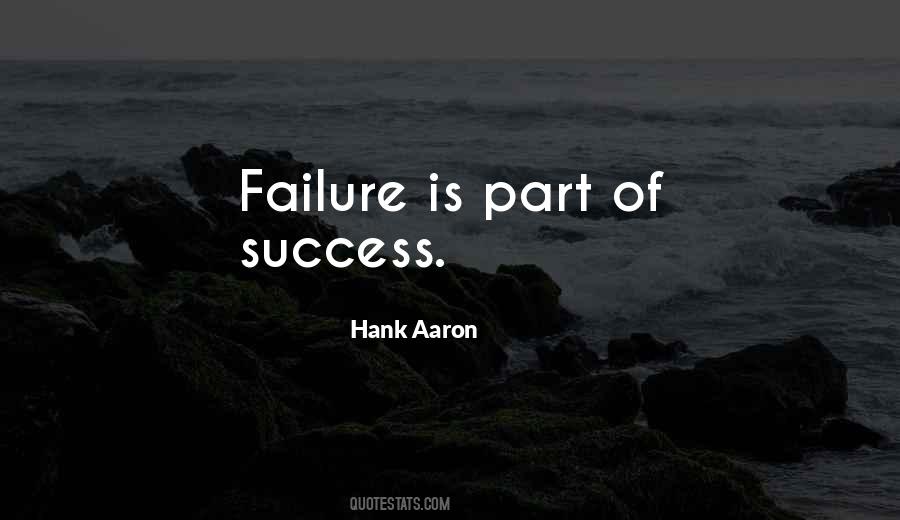 Failure Is A Part Of Success Quotes #1676207