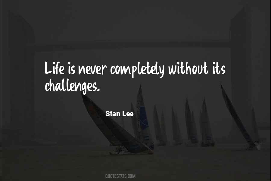 Challenges Life Quotes #976412