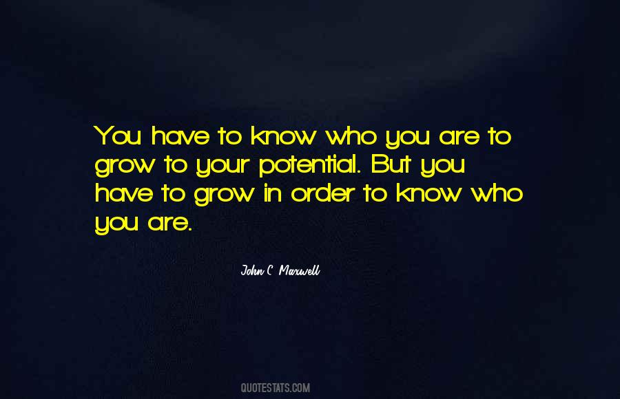 Grows You Quotes #315975