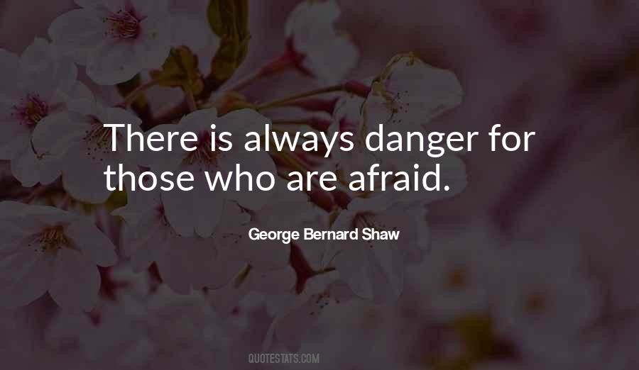 Danger Fear Quotes #101702