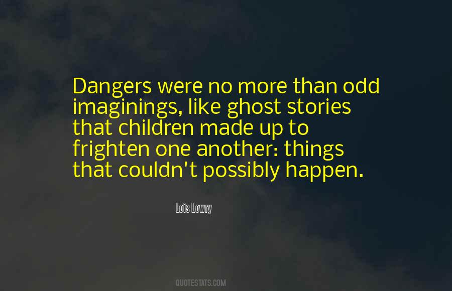 Danger Fear Quotes #203061