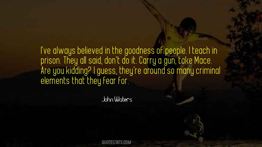 Quotes About Goodness Of People #1521052