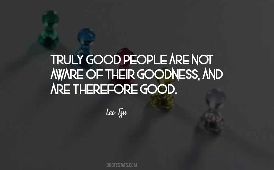 Quotes About Goodness Of People #815195