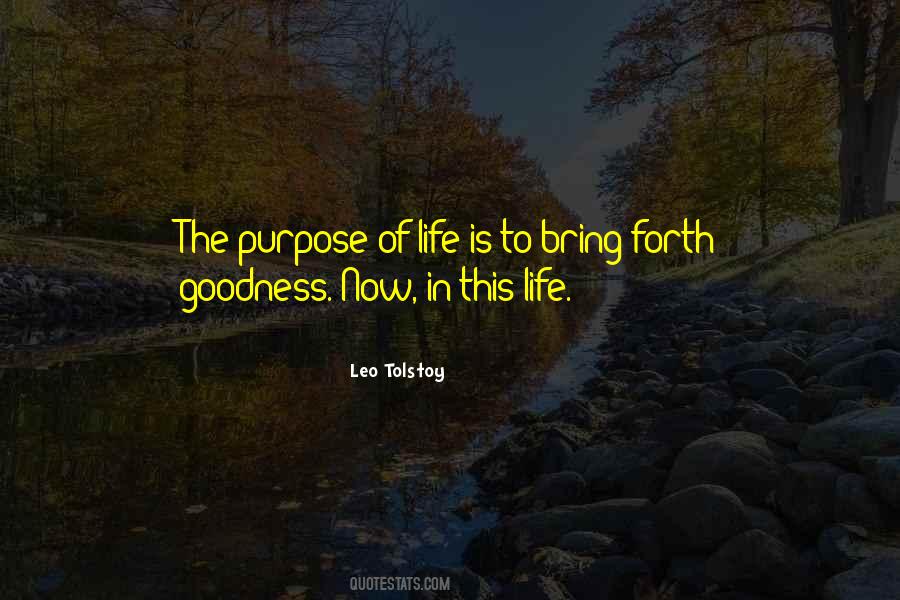 Quotes About Goodness Of Life #731207