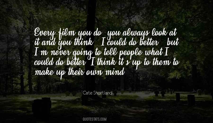 Own Mind Quotes #986059