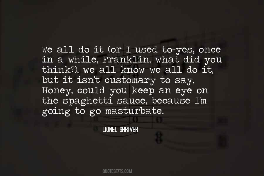 I Did All I Could Quotes #1796546