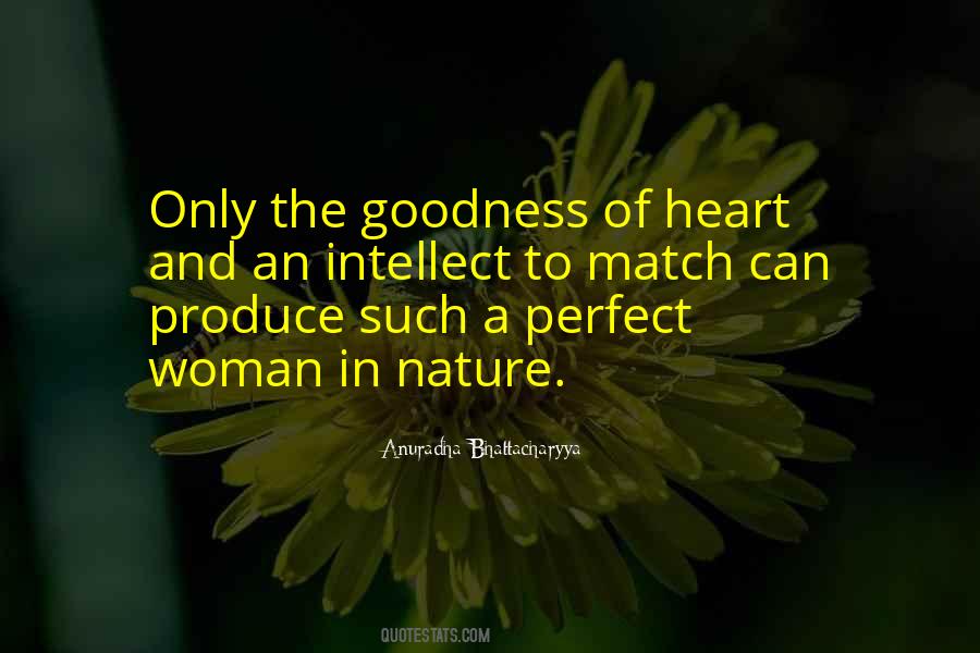 Quotes About Goodness Of Heart #1568766