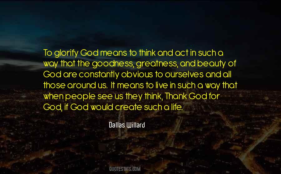 Quotes About Goodness In People #1483369