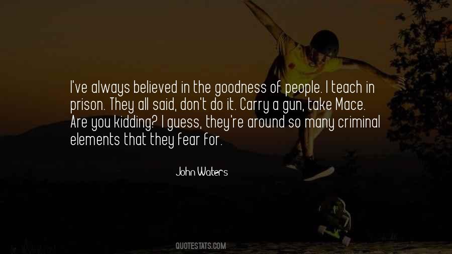 Quotes About Goodness In People #1521052