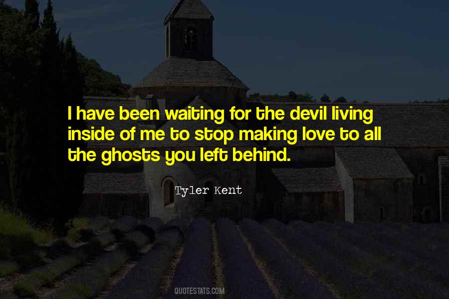 Left Behind Love Quotes #1313304