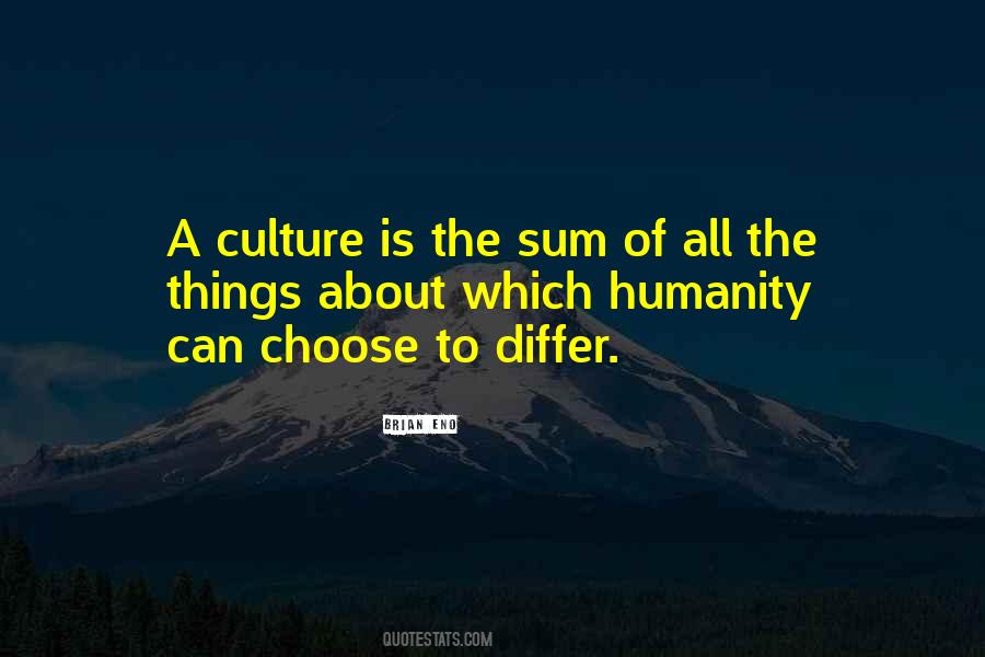 Culture Is Quotes #1220724