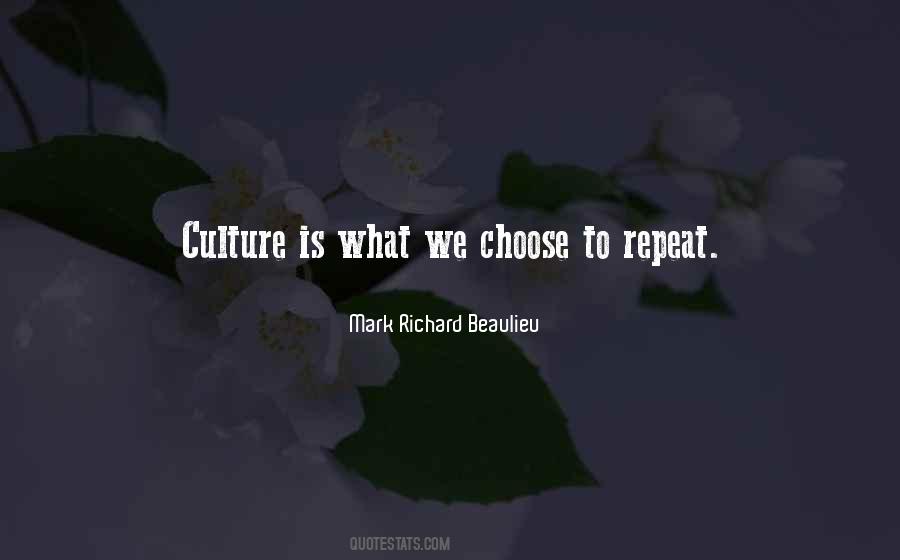 Culture Is Quotes #1232043