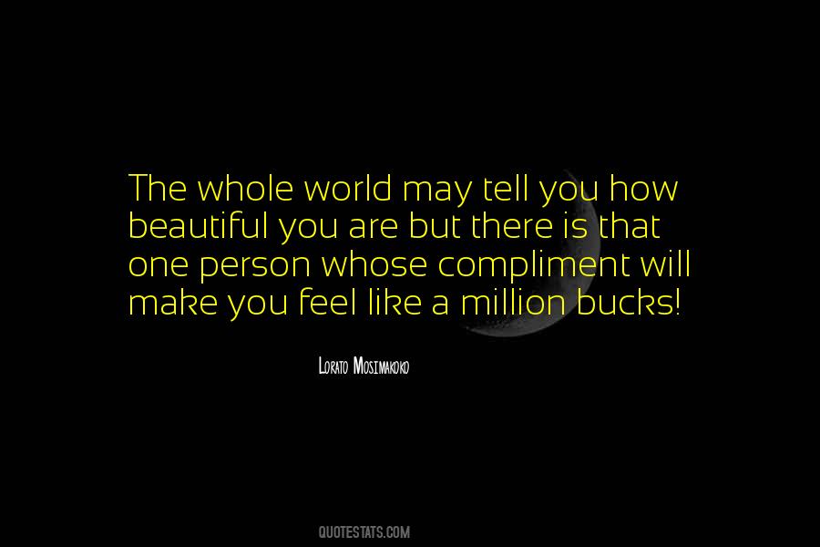 One Person You Are The World Quotes #535307