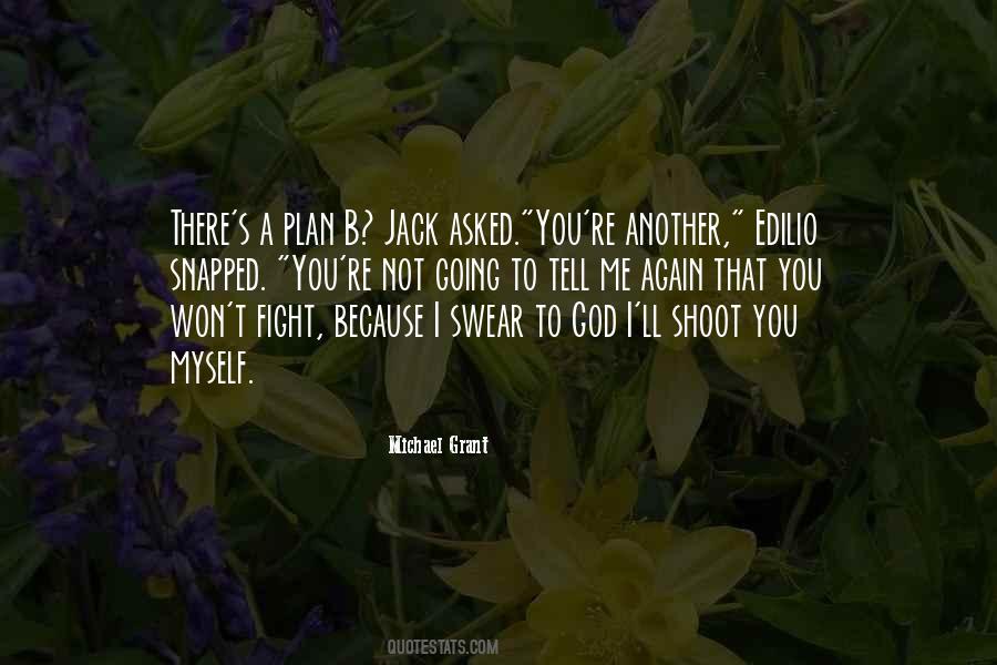 Not Going To Plan Quotes #1064670