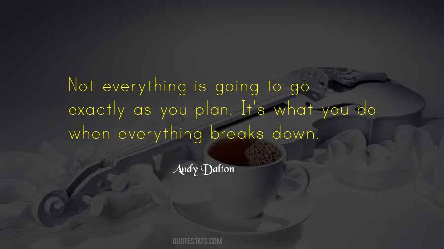 Not Going To Plan Quotes #1734777