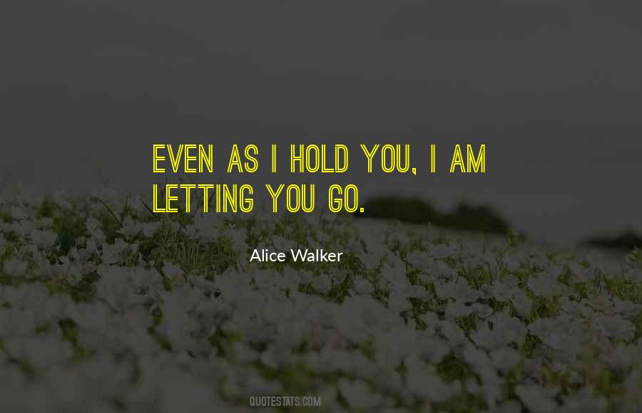 I Am Letting You Go Quotes #1607618