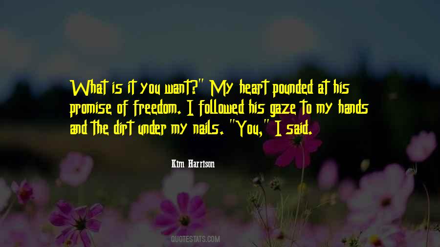 Hands In The Dirt Quotes #1385173