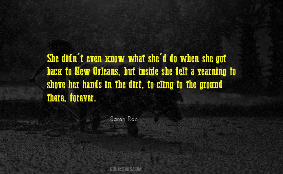 Hands In The Dirt Quotes #7493