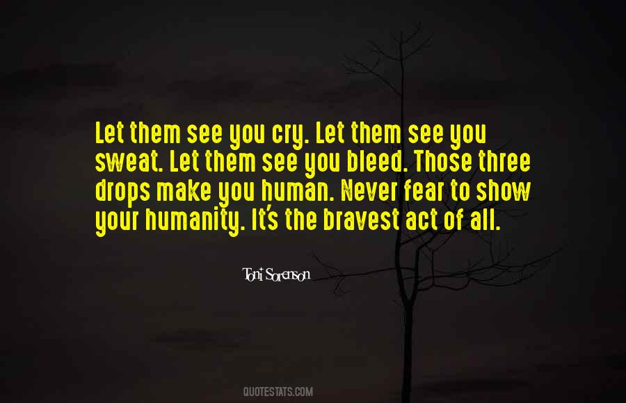 Never Let Them See You Cry Quotes #1107659