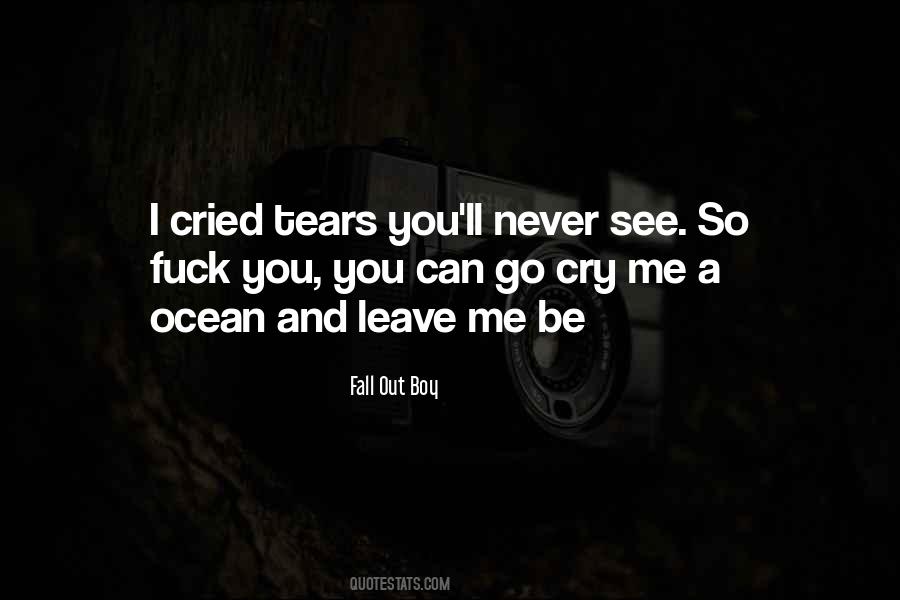 Never Let Them See You Cry Quotes #603206