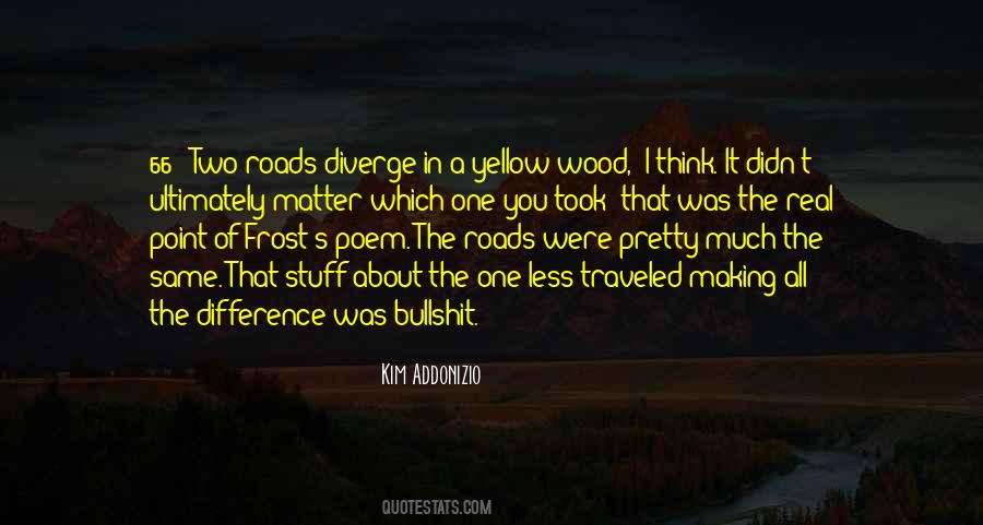 The Roads Quotes #1335703