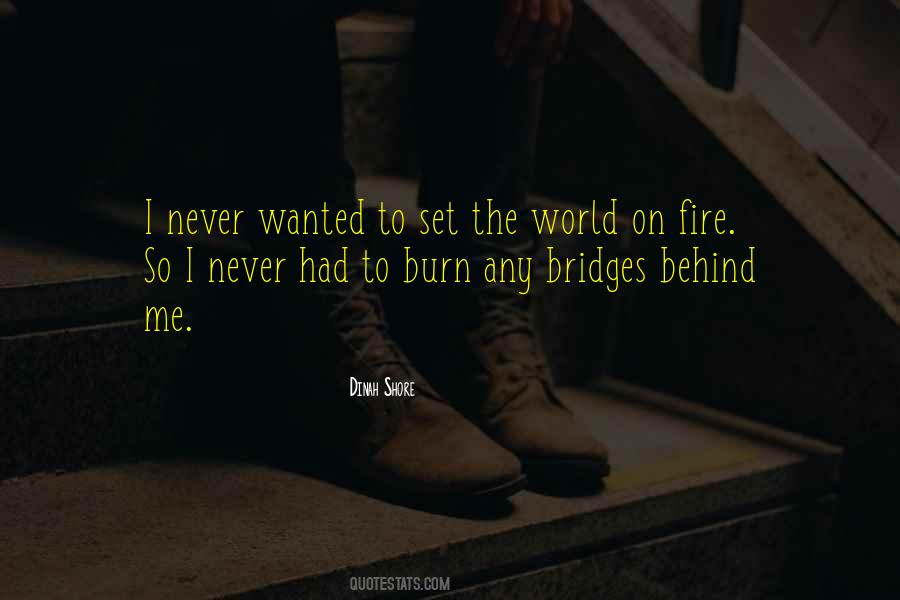 Bridges To Burn Quotes #621912