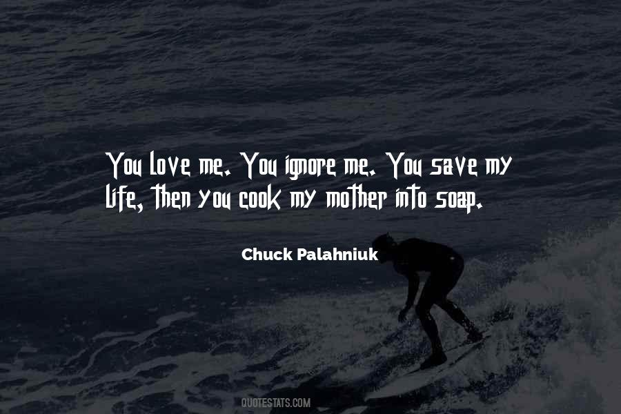 Save My Life Quotes #237657