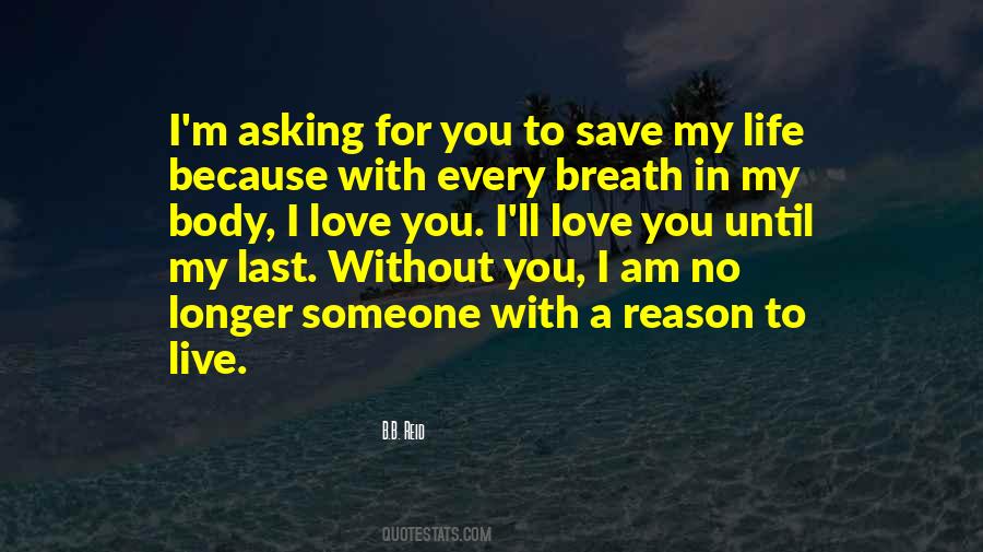 Save My Life Quotes #98874