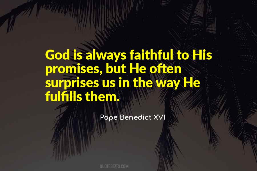 God Is Always Faithful Quotes #692584