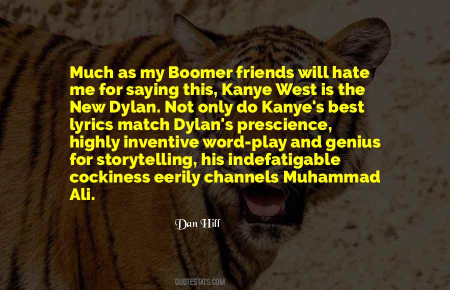 My Friends Hate Me Quotes #896169