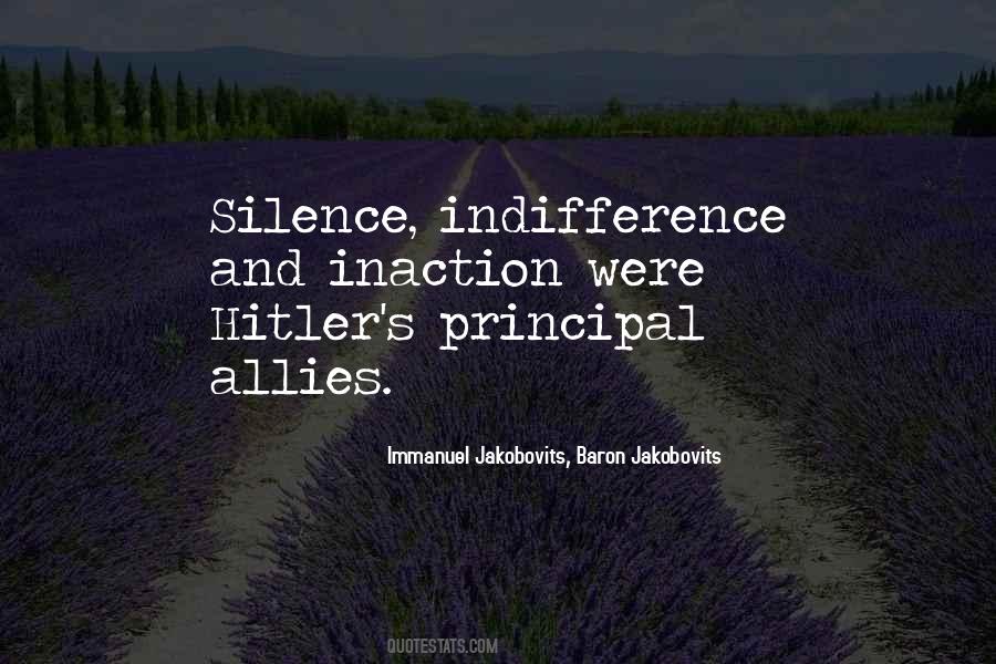 Silence And Indifference Quotes #1387090