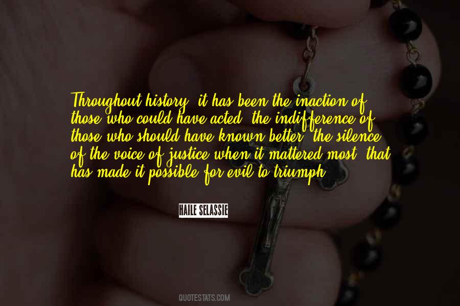 Silence And Indifference Quotes #589321