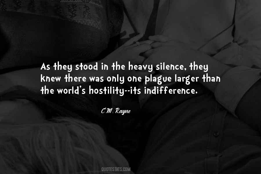 Silence And Indifference Quotes #749938