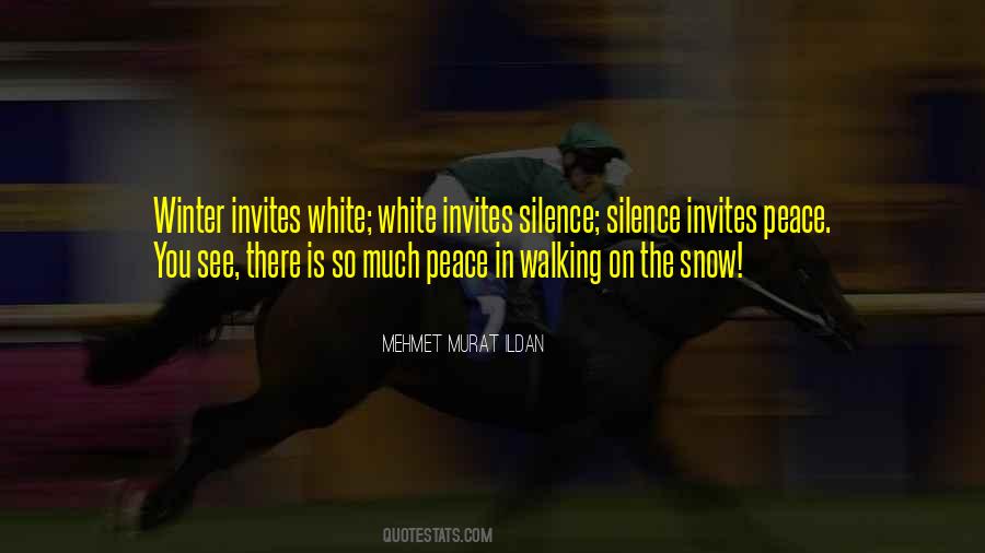 Snow Walking Quotes #1878858