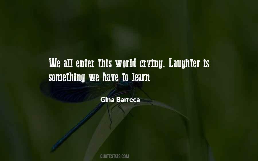 Laughter Is Quotes #1134312