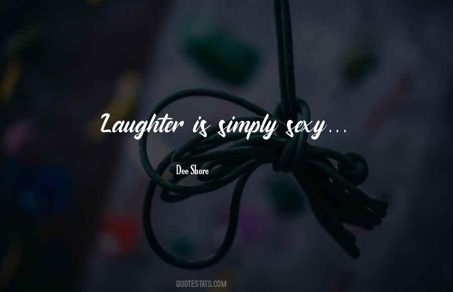 Laughter Is Quotes #1192664