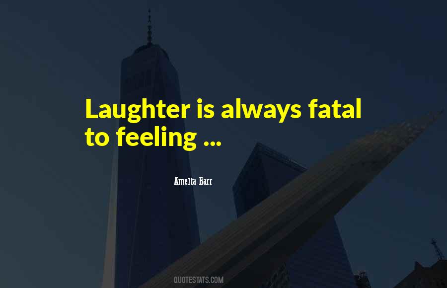 Laughter Is Quotes #1201405