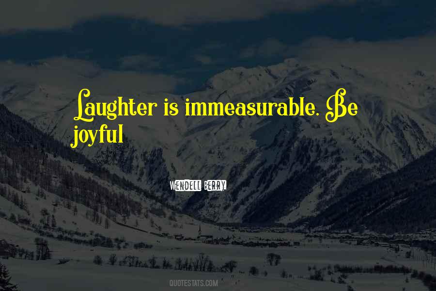 Laughter Is Quotes #1285749