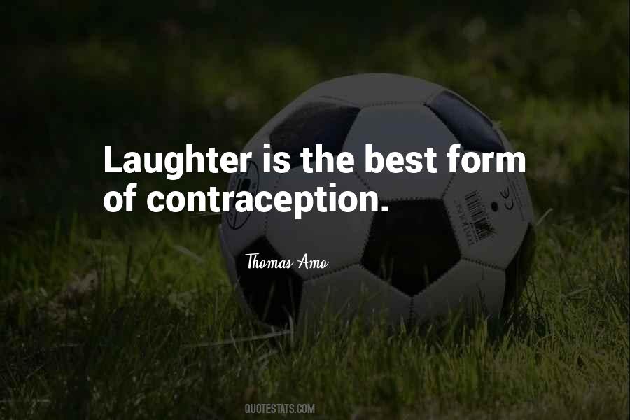 Laughter Is Quotes #1344514