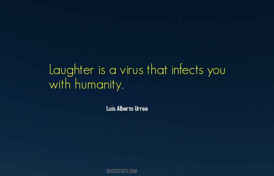 Laughter Is Quotes #1397469