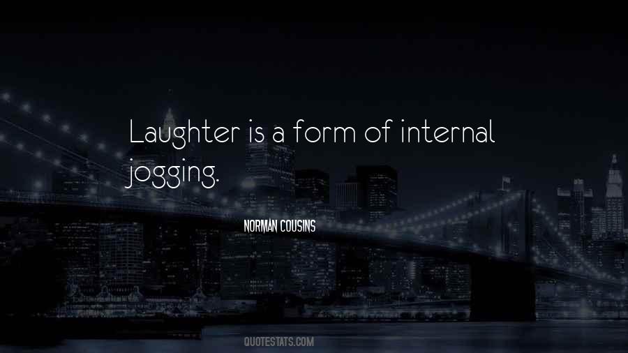 Laughter Is Quotes #1444214